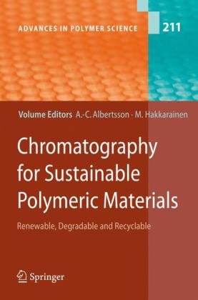 Chromatography for Sustainable Polymeric Materials Albertsson Ann-Christine