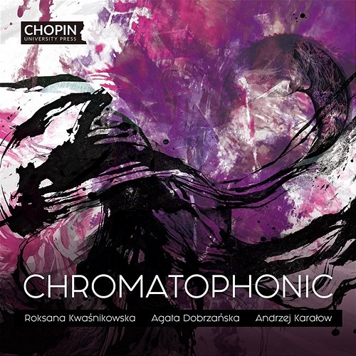 Chromatophonic Chopin University Press, Chromatophonic Trio