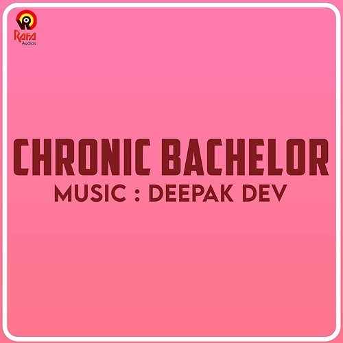 Chronic Bachelor Deepak Dev