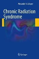 Chronic Radiation Syndrome Akleyev Alexander V.