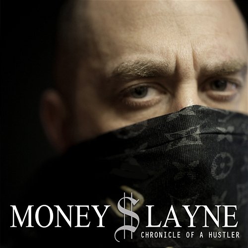 Chronicle of a Hustler Money Layne feat. Rio, Brixx, Lil Hick, Johnny Cashville, Black Catfish