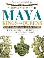 Chronicle of the Maya Kings and Queens Grube Nikolai, Simon Martin, Martin Mr. Simon