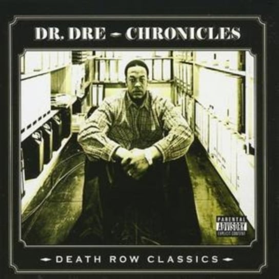 Chronicles Death Row Classics Dr Dre