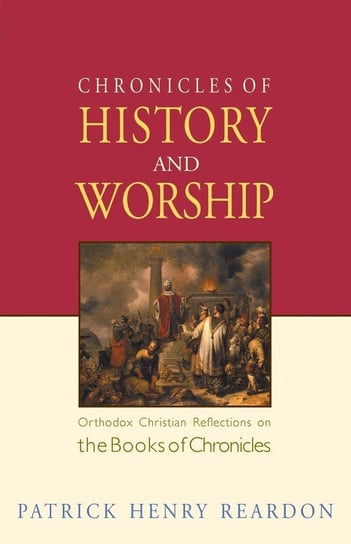 Chronicles of History and Worship Reardon Patrick Henry