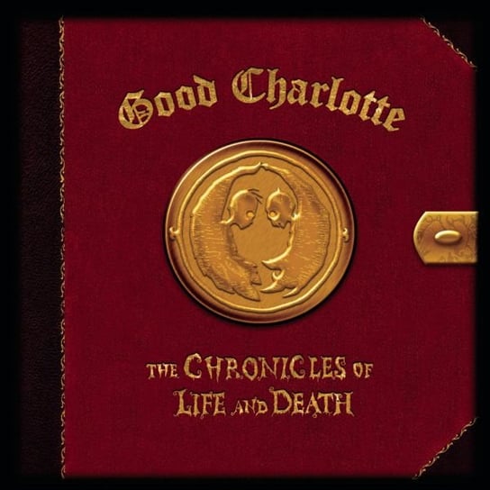 Chronicles of Life & Death Good Charlotte