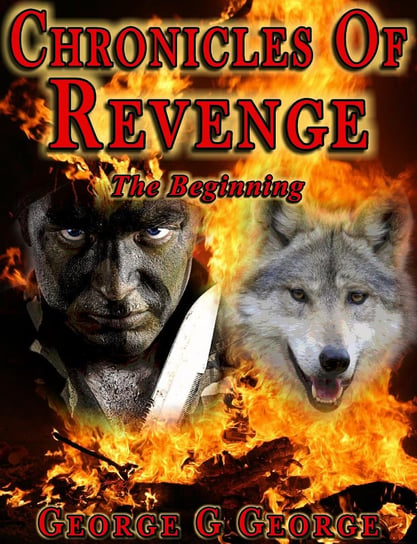 Chronicles of Revenge George G George