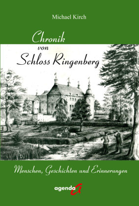 Chronik von Schloss Ringenberg agenda Verlag