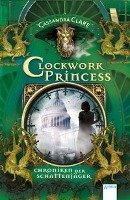 Chroniken der Schattenjäger 03. Clockwork Princess Clare Cassandra
