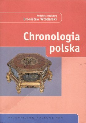 Chronologia Polska Opracowanie zbiorowe