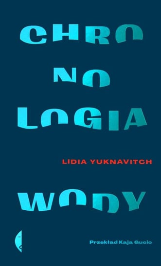 Chronologia wody Yuknavitch Lidia
