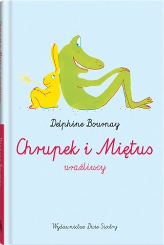 Chrupek i Miętus: wrażliwcy Bournay Delphine