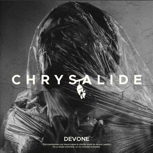 CHRYSALIDE Devone