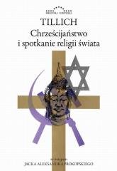 Chrześcijaństwo i spotkanie religii świata Wydawnictwo Marek Derewiecki