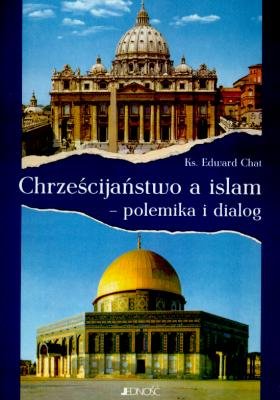 Chrześcijństwo a Islam Polemik Chat Edward