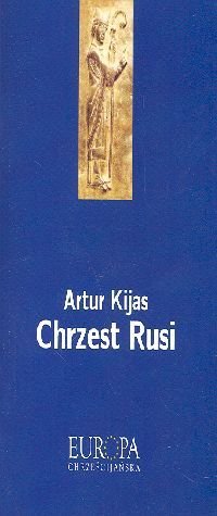 Chrzest Rusi Kijas Artur