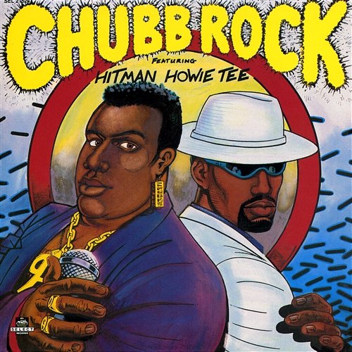 Chubb Rock (feat. Hitman Howie Tee) Chubb Rock
