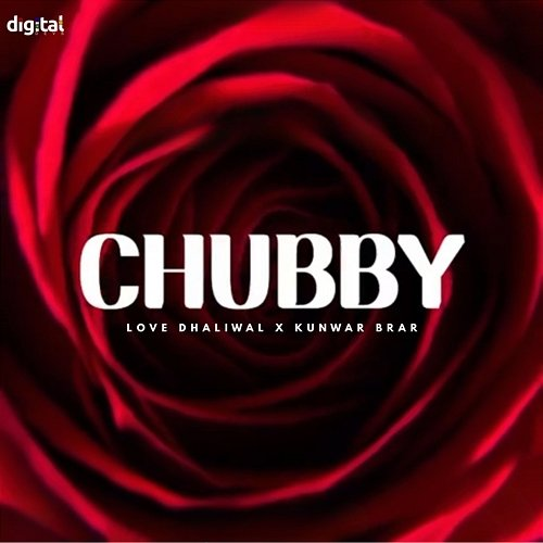Chubby Kunwar Brar, Love Dhaliwal