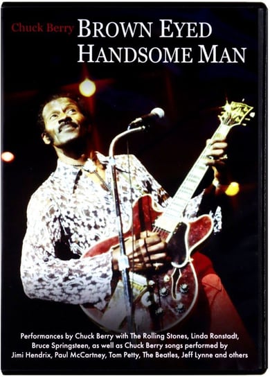 Chuck Berry: Brown Eyed Handsome Man Various Directors