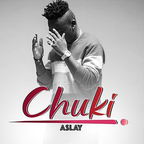 Chuki Aslay