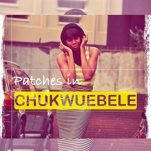 Chukwuebele Patches