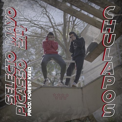 Chulapos Mayo 214, Forest Keed & Selecto Picasso