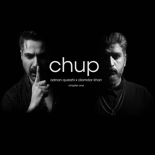 Chup (Chapter One) Adnan Qureshi & Alamdar Khan