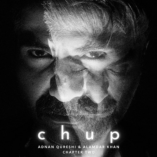Chup (Chapter Two) Adnan Qureshi & Alamdar Khan