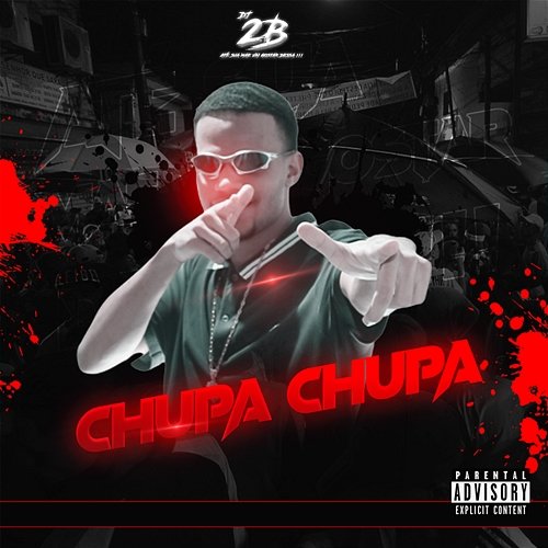 Chupa Chupa DJ 2B feat. Silva Mc