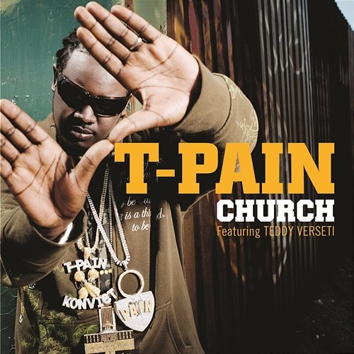 Church T-Pain feat. Teddy Verseti