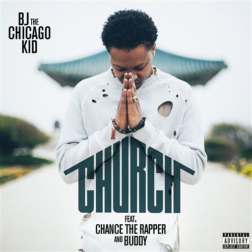 Church BJ The Chicago Kid