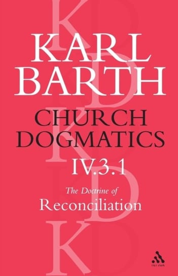 Church Dogmatics Classic Nip IV.3.1 Barth Karl