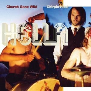 Church Gone Wild/hard Hella