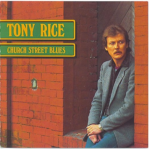 Church Street Blues Tony Rice