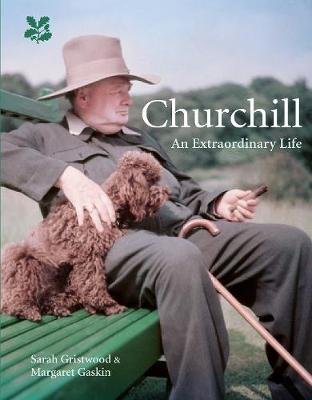 Churchill: An Extraordinary Life Gristwood Sarah