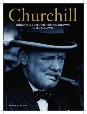 Churchill: An Illustrated Life Brenda Ralph Lewis
