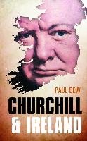 Churchill and Ireland Bew Paul