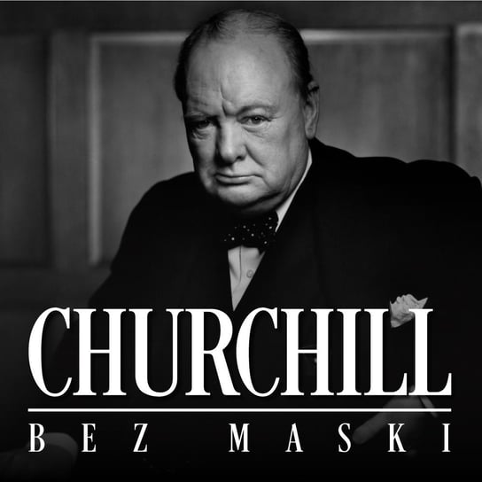 Churchill bez maski. Szkic biograficzny Władysław Lubecki