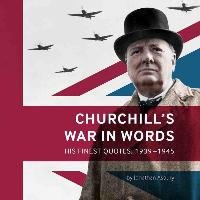 Churchill's War in Words Asbury Jonathan