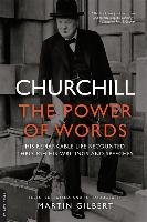 Churchill: The Power of Words Churchill Winston