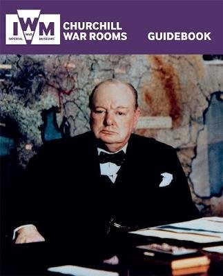 Churchill War Rooms Guidebook Imperial War Museum