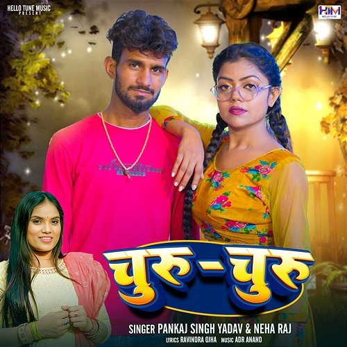 Churu Churu Pankaj Singh Yadav & Neha Raj