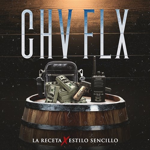CHV FLX La Receta, Estilo Sencillo
