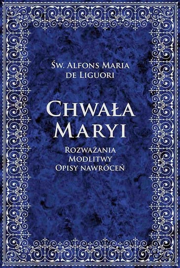 Chwała Maryi Liguori Alfons Maria