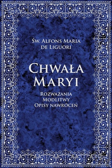 Chwała Maryi Liguori Alfons Maria