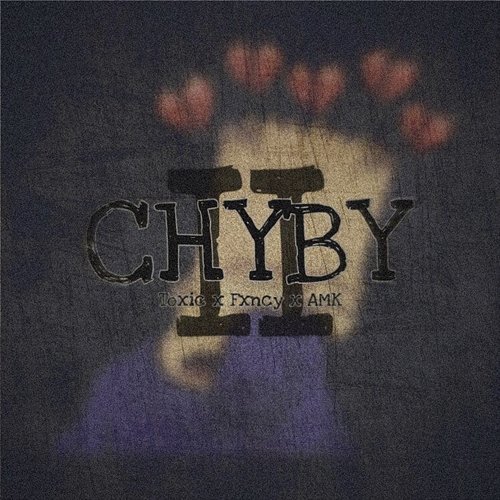 Chyby 2 AMK feat. TOXIC
