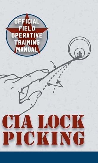 CIA Lock Picking Opracowanie zbiorowe