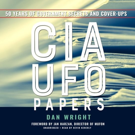 CIA UFO Papers - audiobook Harzan Jan, Wright Dan