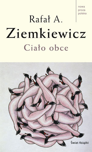 Ciało obce Ziemkiewicz Rafał A.