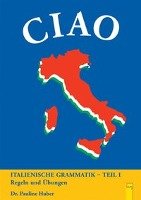 Ciao 1 - Italienisch für das 1. Lernjahr Huber Pauline