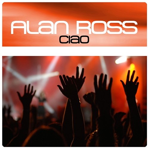 Ciao Alan, Ross